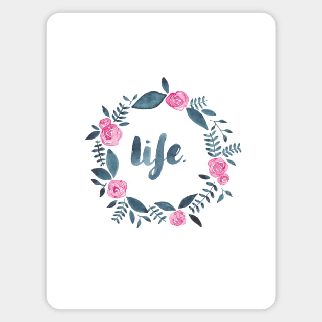 Life Sticker by Elena_ONeill